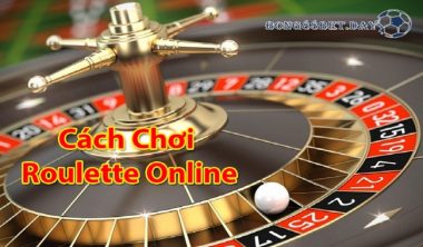 Cách chơi roulette hiệu quả rủng rỉnh tiền đầy túi