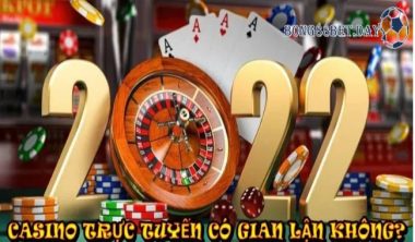 Giải đáp nỗi băn khoăn casino trực tuyến có gian lận không?